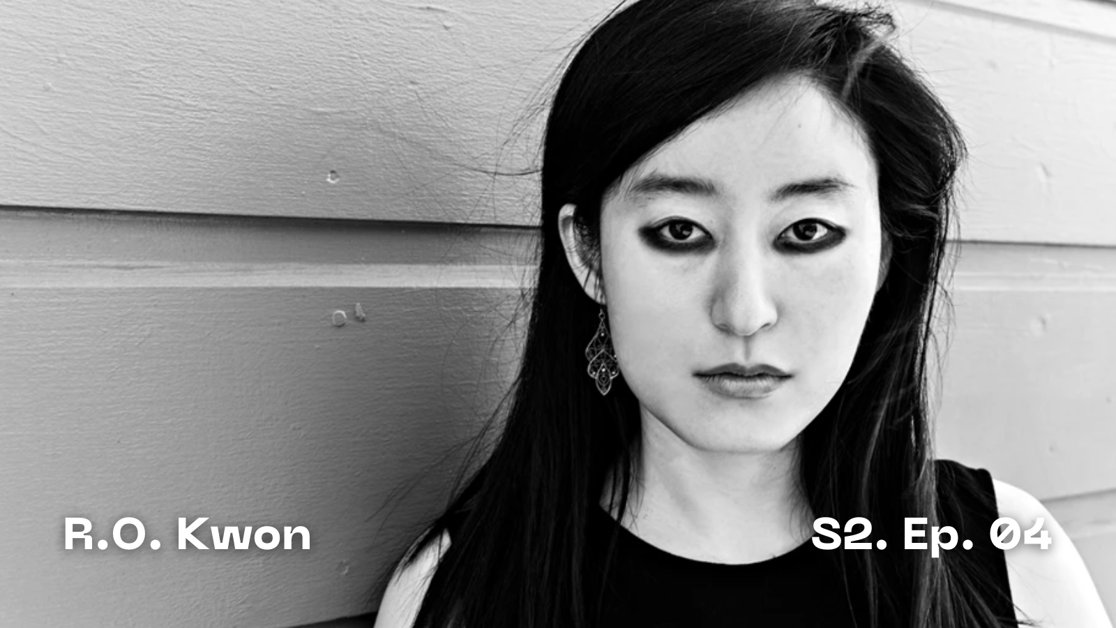 R. O. Kwon on Writing What Terrifies You